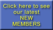 New members joining every day. Please click here to see some of our latest members.